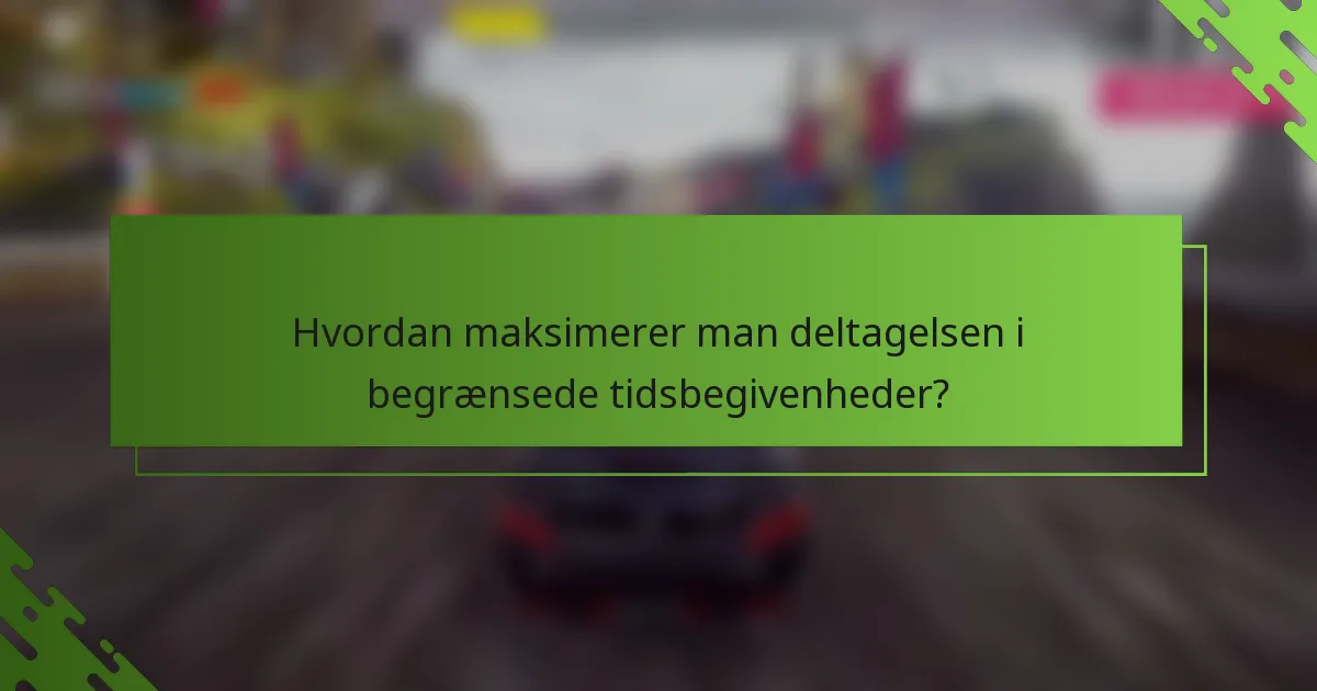Hvordan maksimerer man deltagelsen i begrænsede tidsbegivenheder?